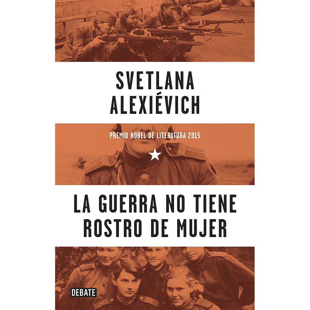 La guerra no tiene rostro de mujer