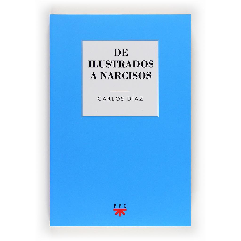 De ilustrados a Narcisos