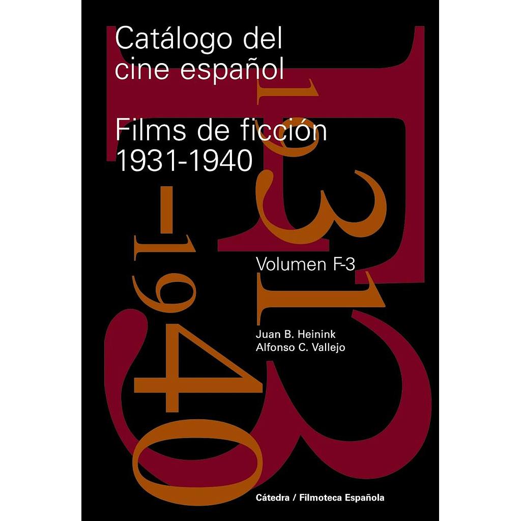 Catálogo del cine español. Films de ficción 1931-1940