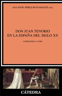 Don Juan Tenorio en la España del siglo XX