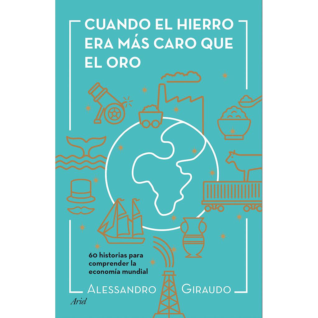 Cuando el hierro era más caro que el oro