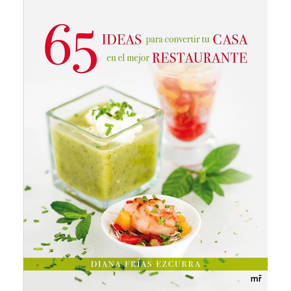 65 IDEAS PARA CONVERTIR TU CASA EN EL MEJOR RESTAU