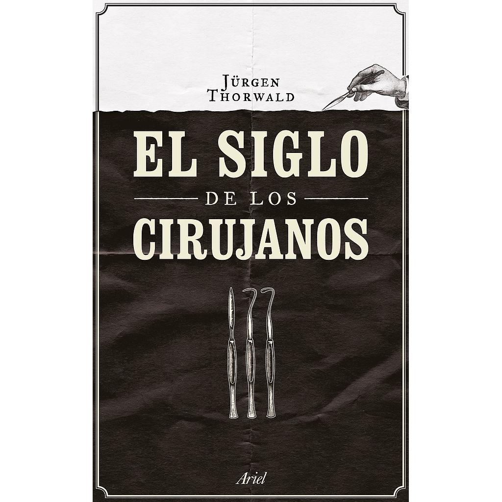 EL SIGLO DE LOS CIRUJANOS