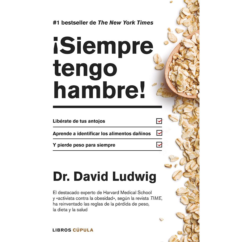 ¡SIEMPRE TENGO HAMBRE!
