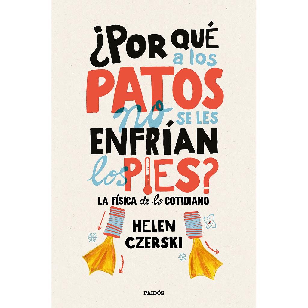 ¿POR QUE A LOS PATOS NO SE LES ENFRIAN LOS PIES?