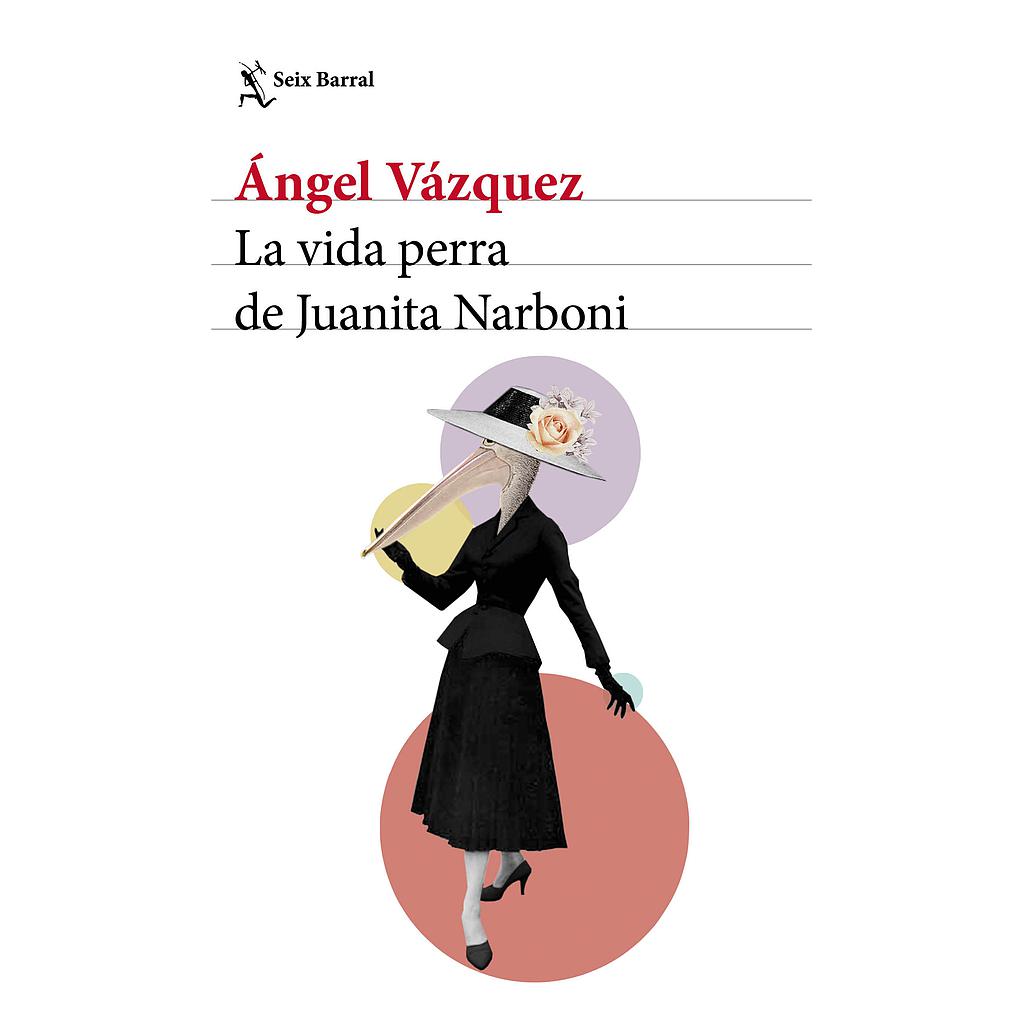 LA VIDA PERRA DE JUANITA NARBONI