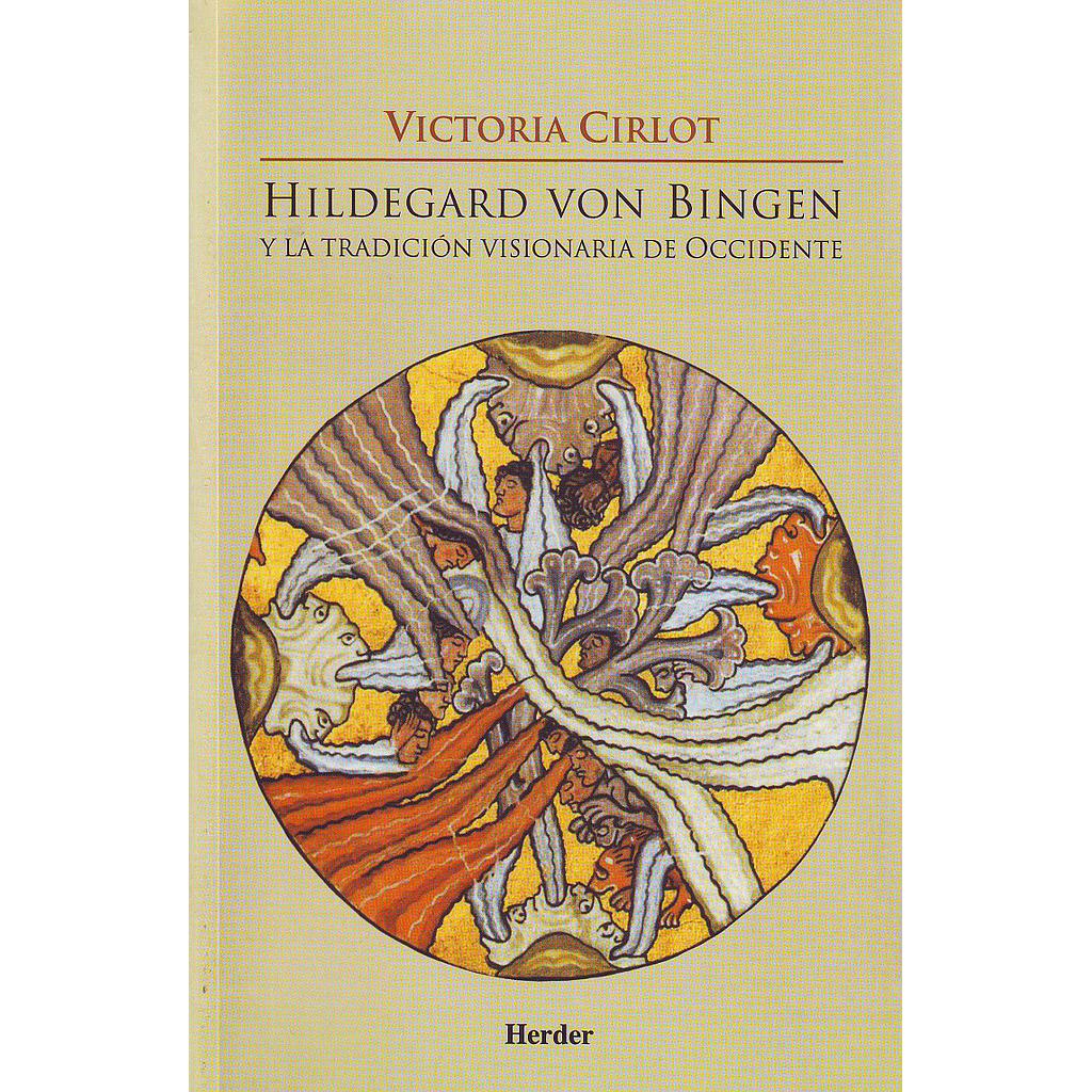 Hildegard von Bingen y la tradición visionaria de Occidente