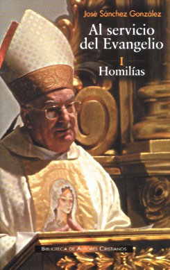 Al servicio del Evangelio. I. Homilías