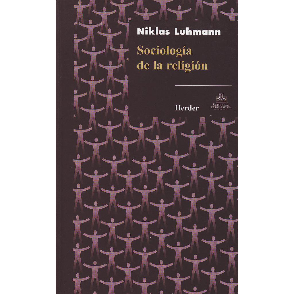 SOCIOLOGIA DE LA RELIGION /NIKLAS LUHMANN