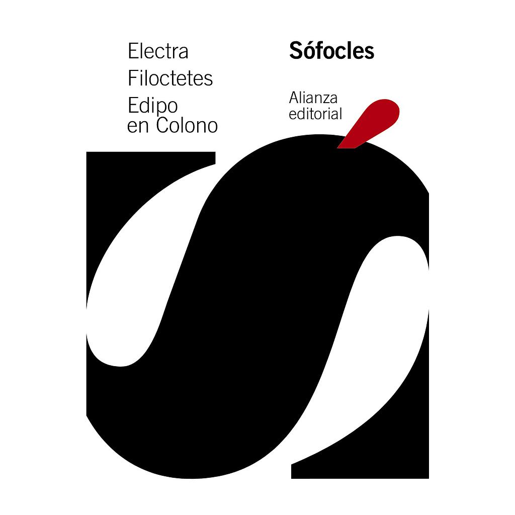 Electra. Filoctetes. Edipo en Colono