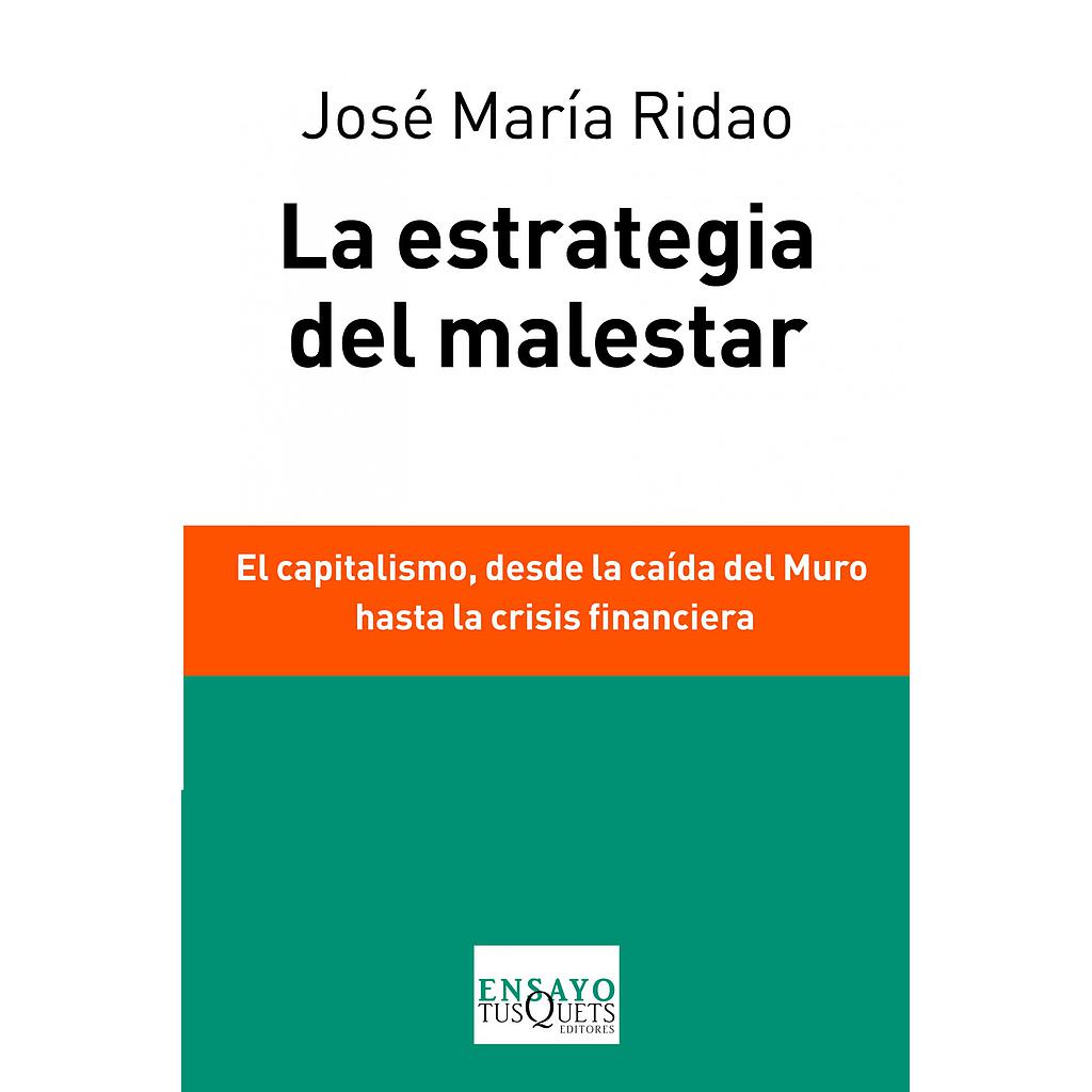 LA ESTRATEGIA DEL MALESTAR