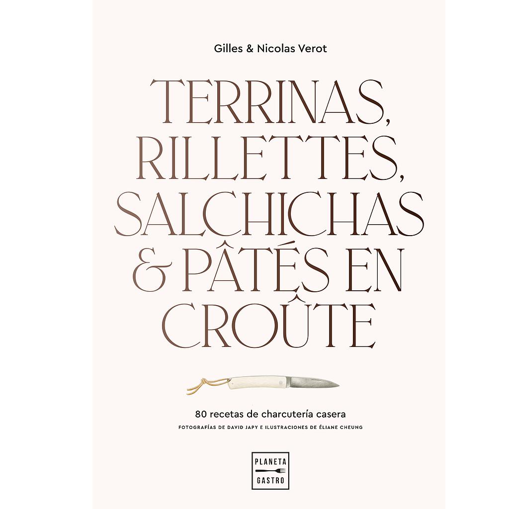 Terrinas, rillettes, salchichas y pâtés en croûte