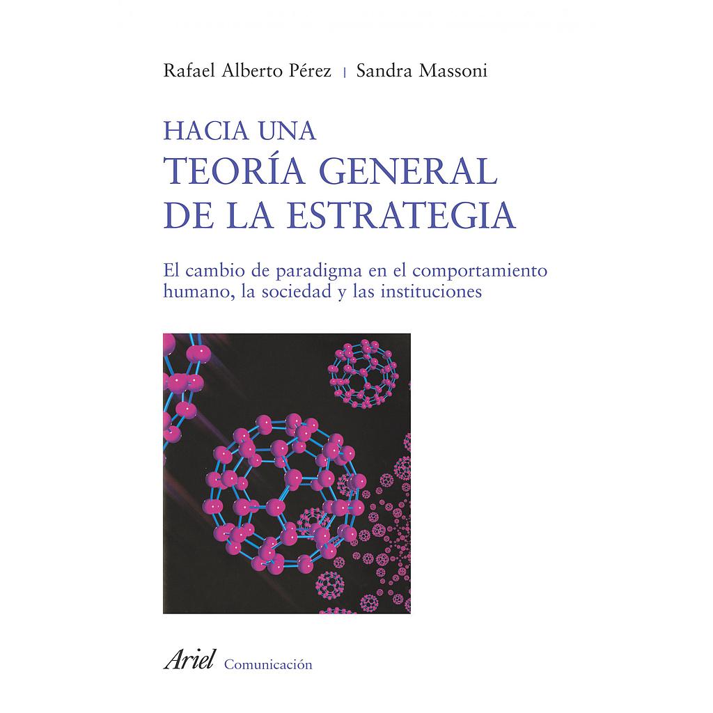 HACIA UNA TEORÍA GENERAL DE LA ESTRATEGIA