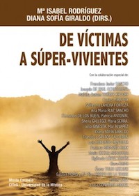 De Víctimas a súper-vivientes