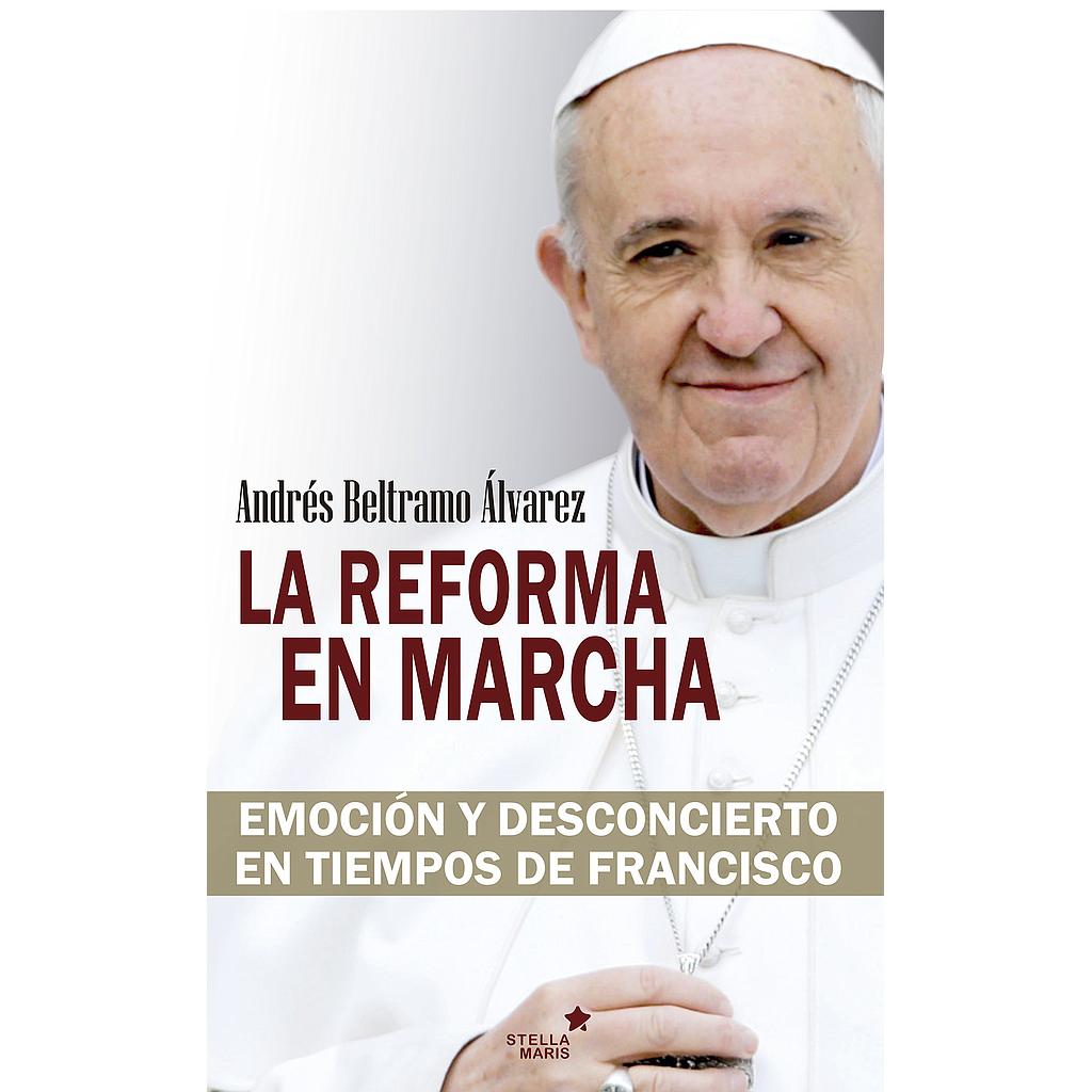 La reforma en marcha