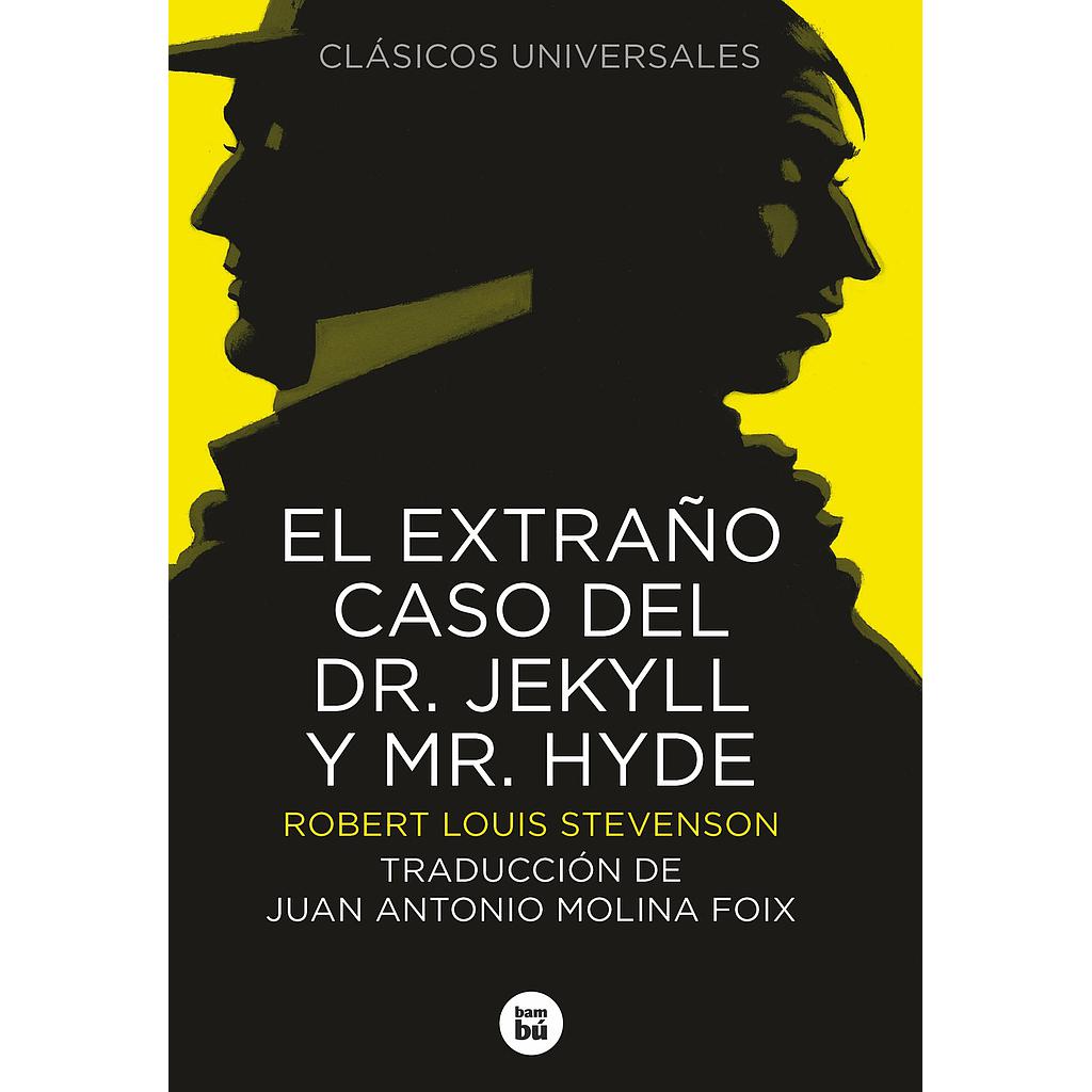 El extraño caso del Dr. Jekyll y Mr. Hyde