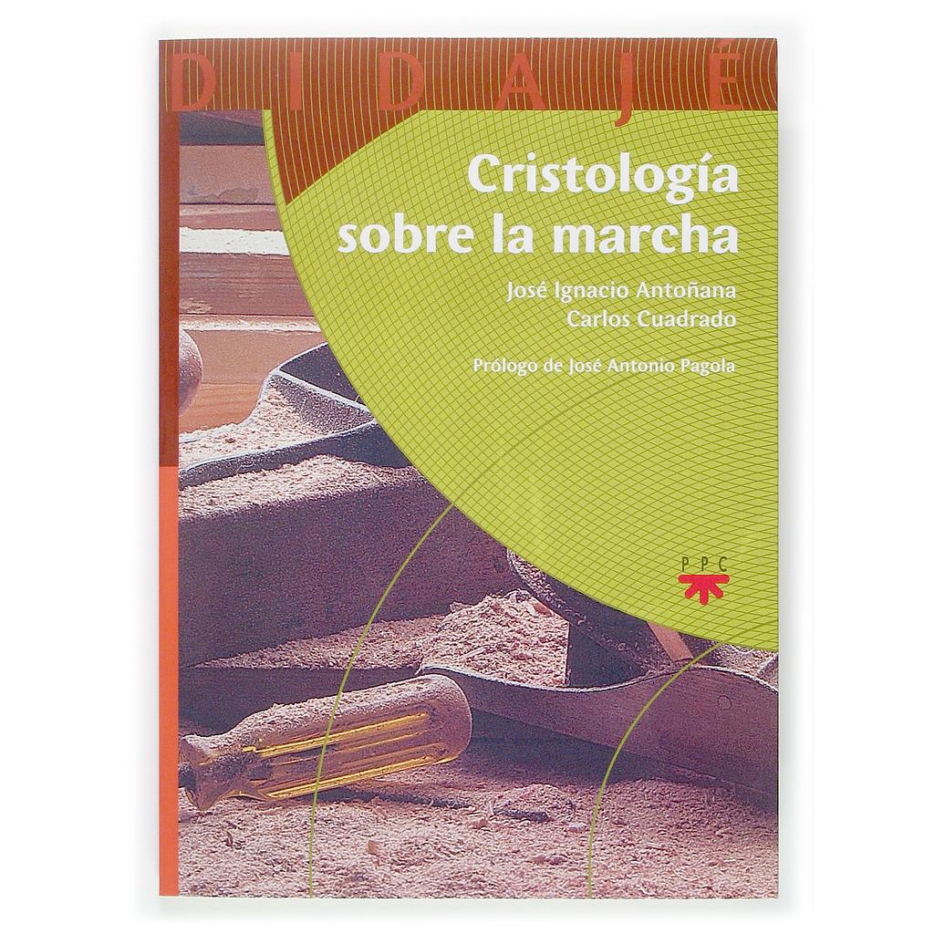 Cristología sobre la marcha