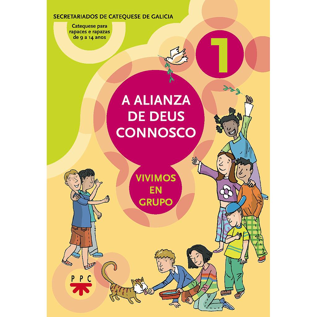 A alianza de Deus connosco : vivimos en grupo