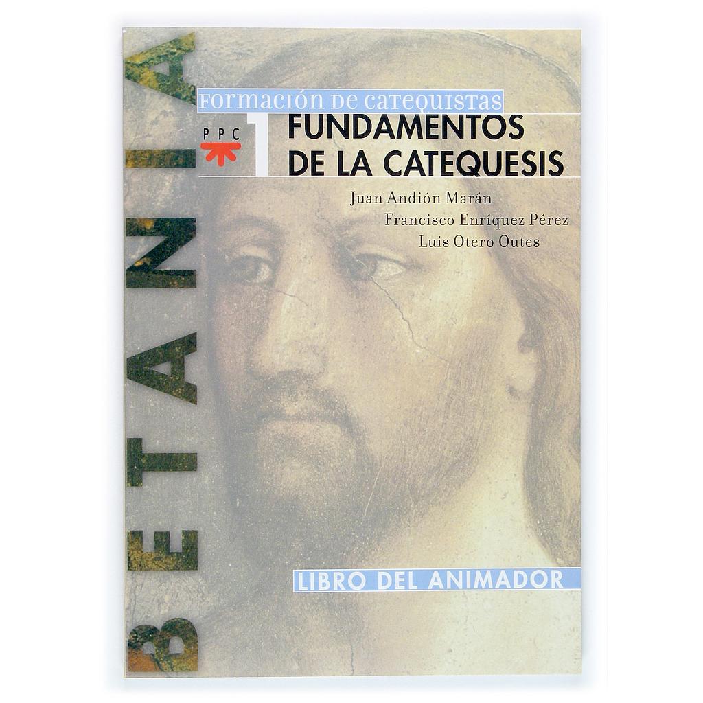 Fundamentos de la catequesis. Libro del animador