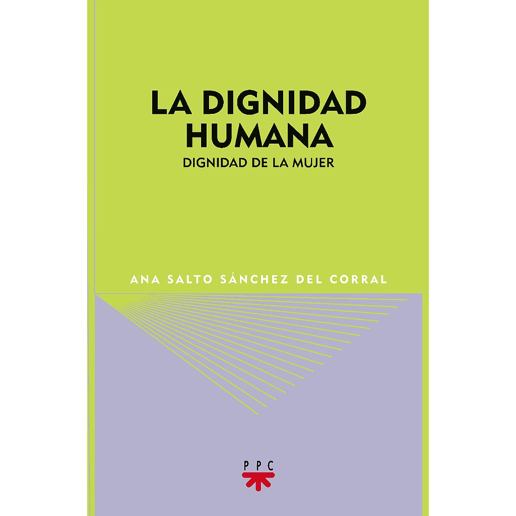 La dignidad humana: dignidad de la mujer