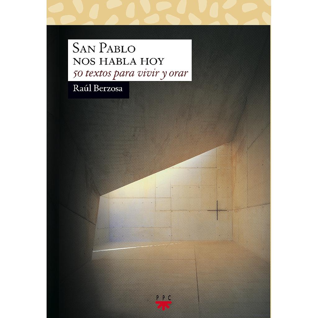 San Pablo nos habla hoy