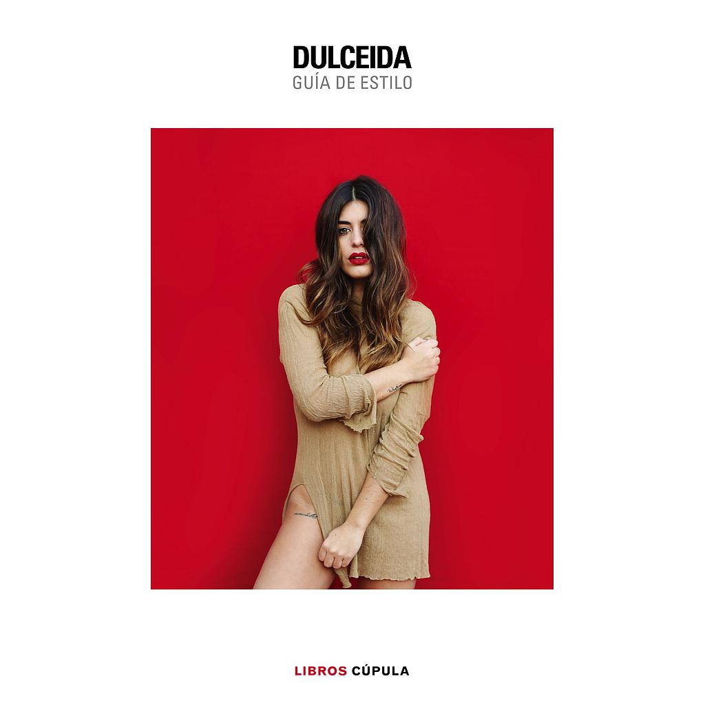DULCEIDA. GUIA DE ESTILO (EDION ESPECIAL)