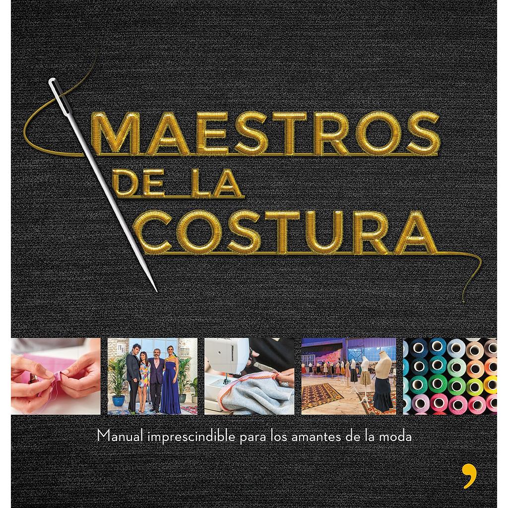 MAESTROS DE LA COSTURA
