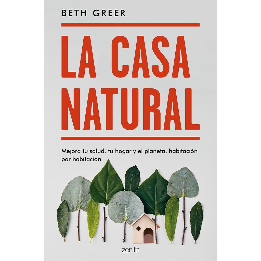 LA GRAN GUIA DE LA CASA NATURAL