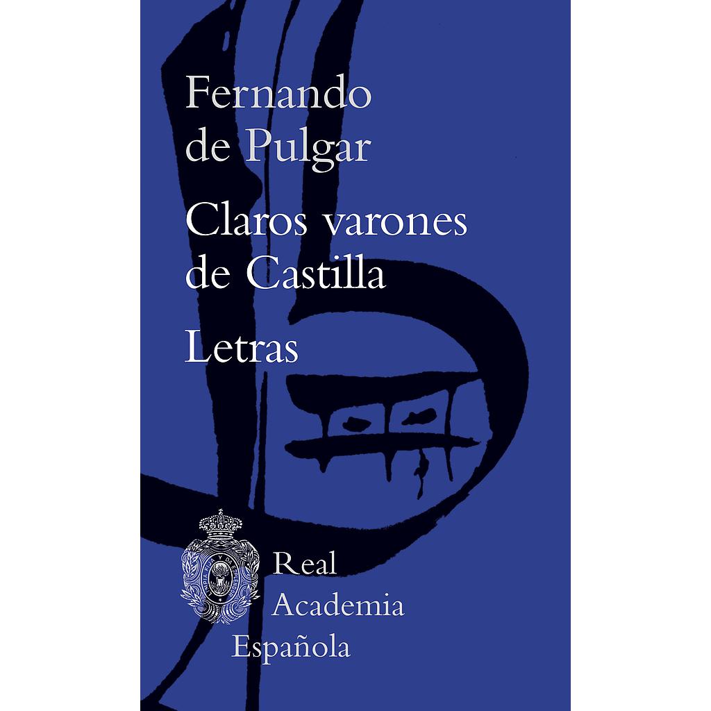 Claros varones de Castilla / Letras