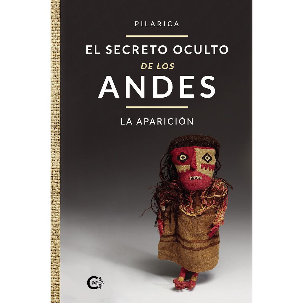 El secreto oculto de los Andes - La aparición