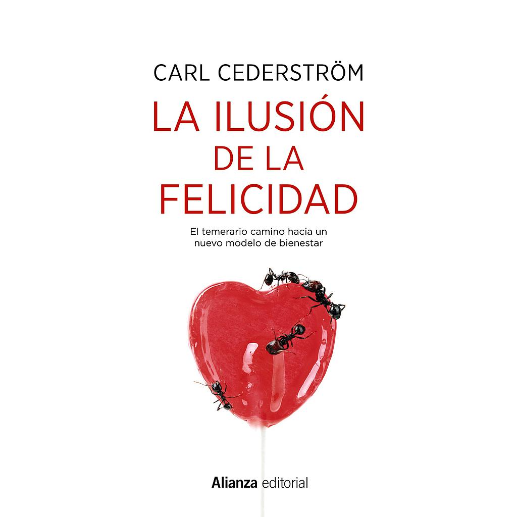 La ilusión de la felicidad