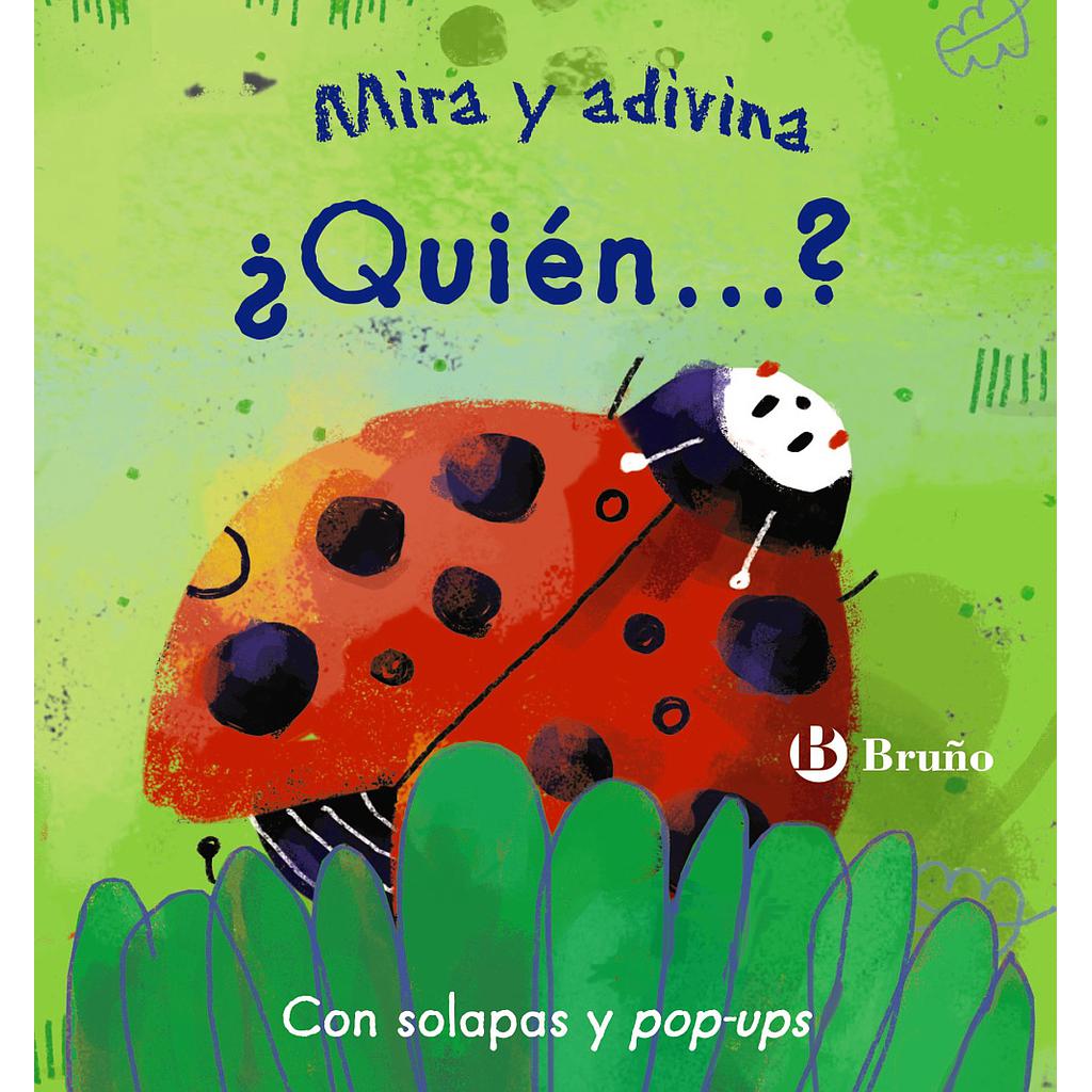 Mira y adivina. ¿Quién...?