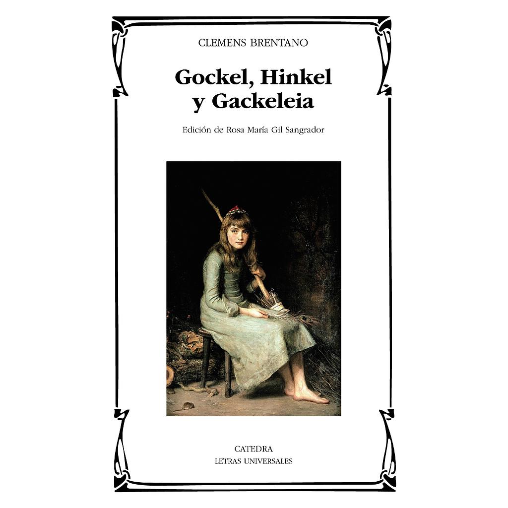 Gockel, Hinkel y Gackeleia