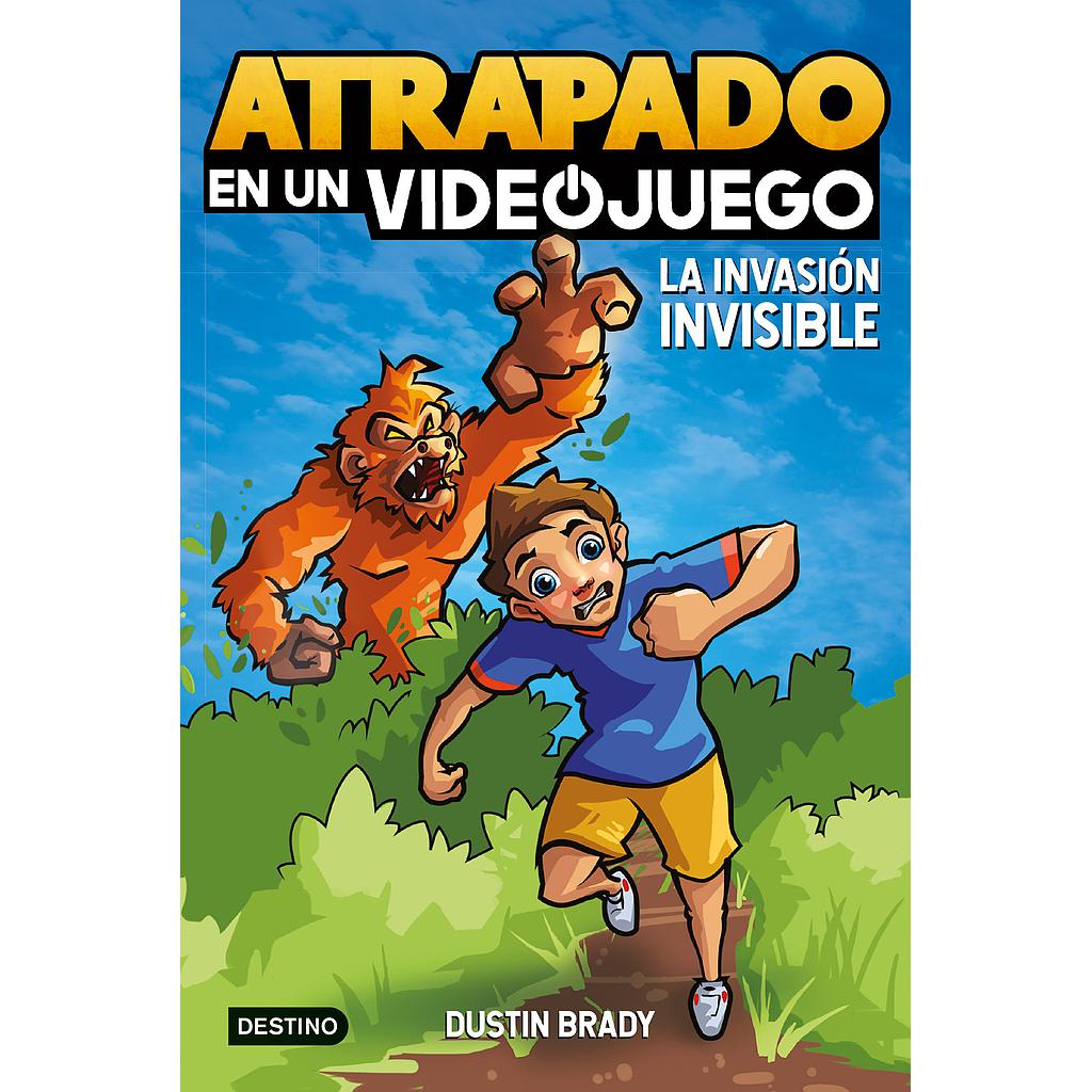 Atrapado en un videojuego 2. La invasión invisible