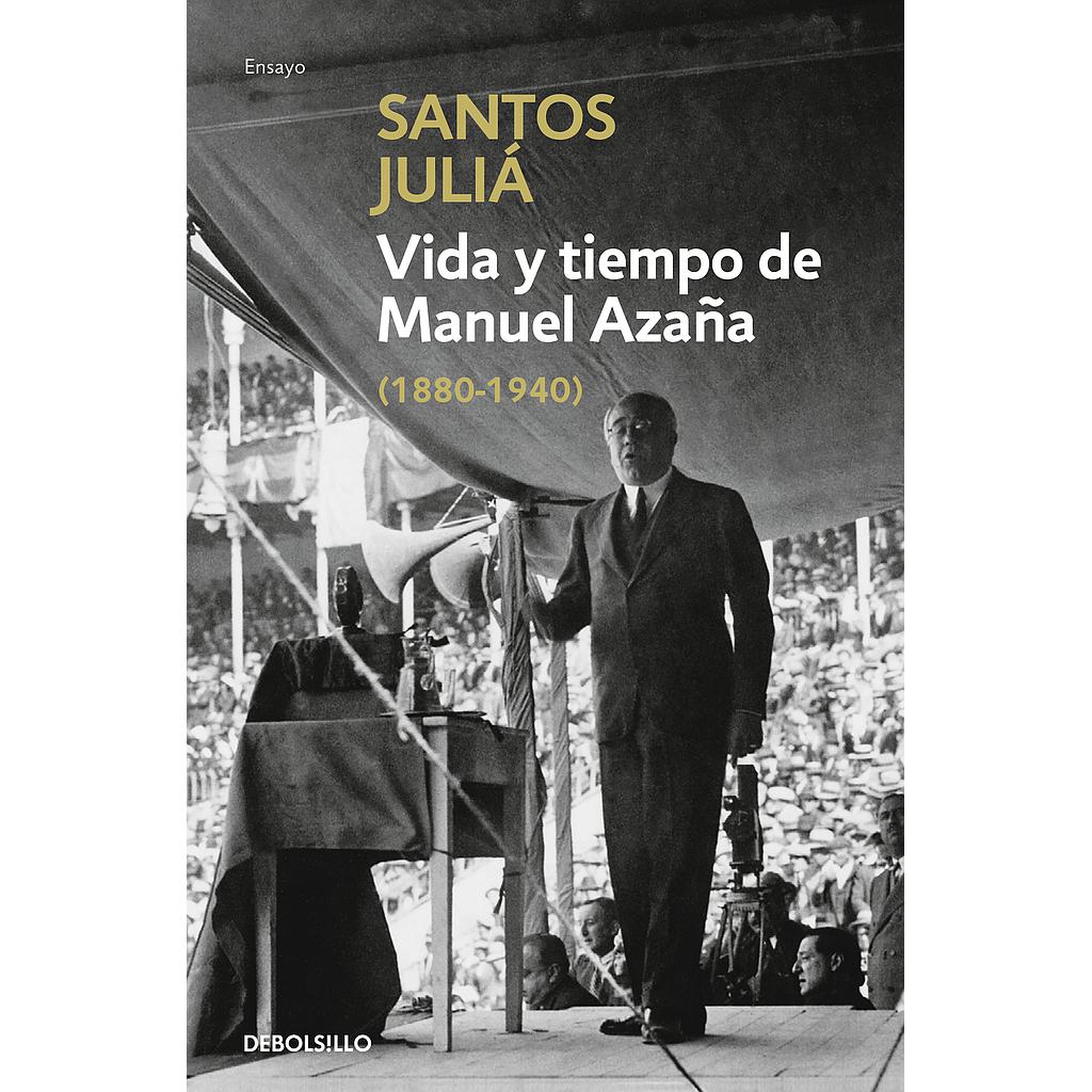 Vida y tiempo de Manuel Azaña