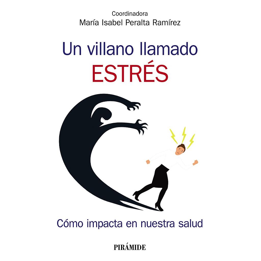 Un villano llamado estrés