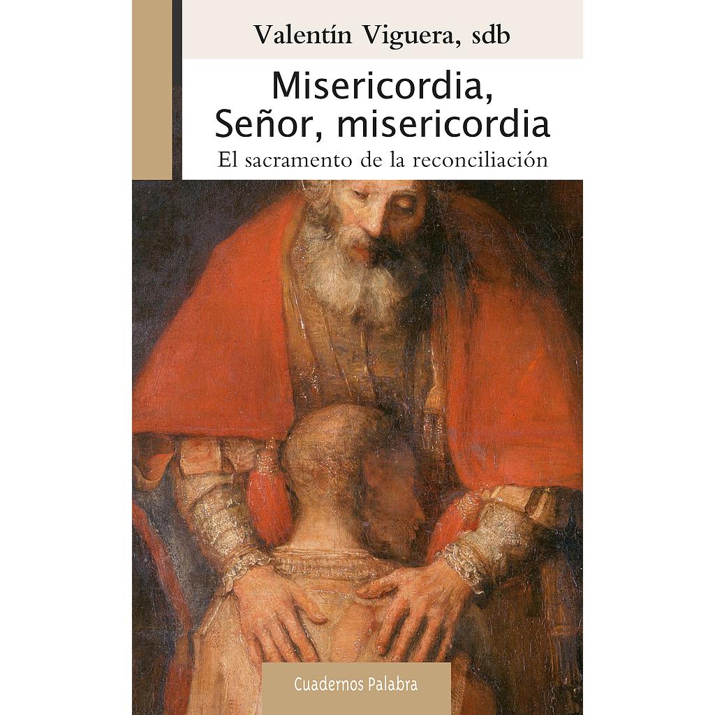 Misericordia, Señor, misericordia