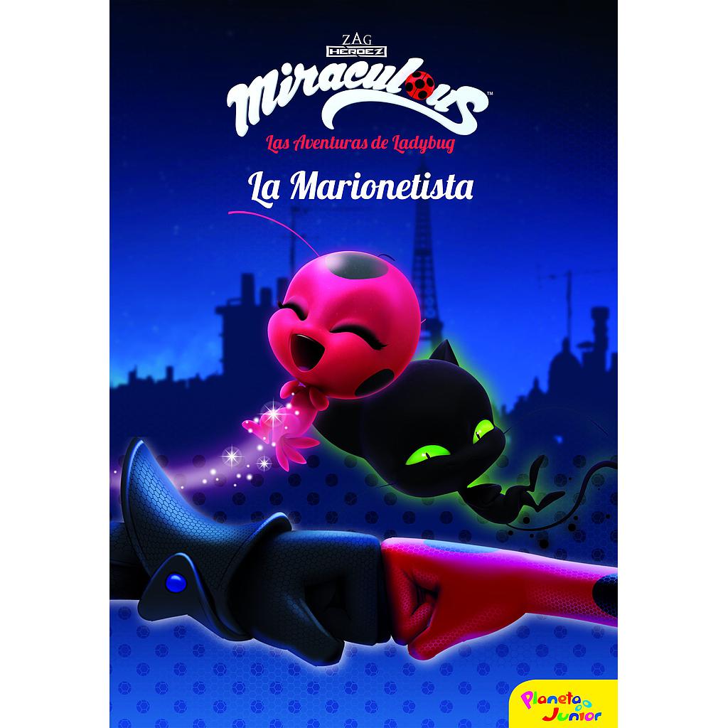 Miraculous.Las aventuras de Ladybug. La Marionetista