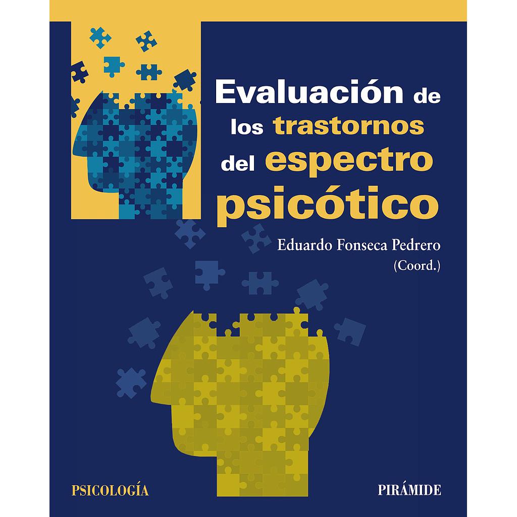 Evaluación de los trastornos del espectro psicótico