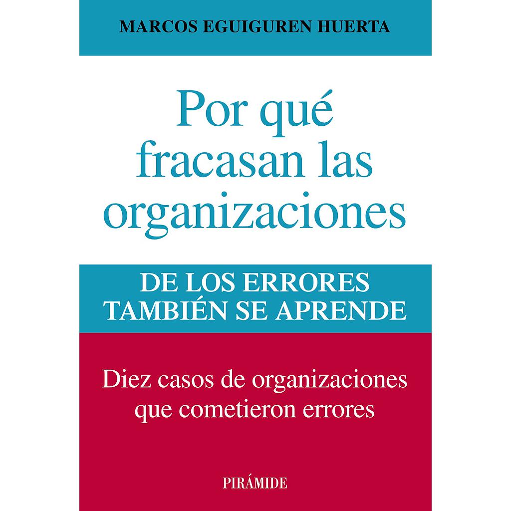 Por qué fracasan las organizaciones