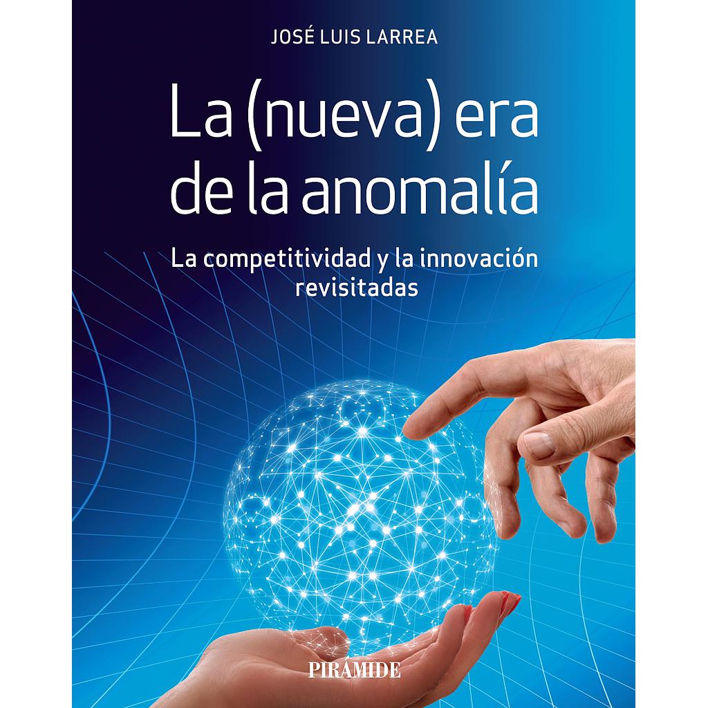 La (nueva) era de la anomalía