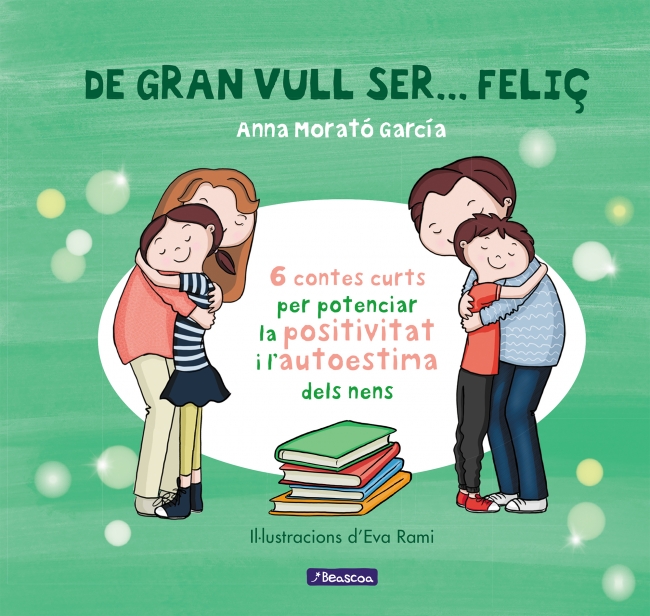 De gran vull ser... feliç 1 (**NOVA EDICIÓ**)
