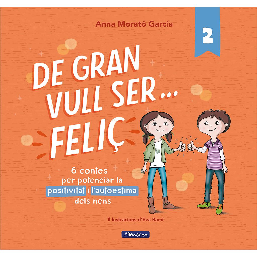 De gran vull ser... feliç 2 (**NOVA EDICIÓ**)
