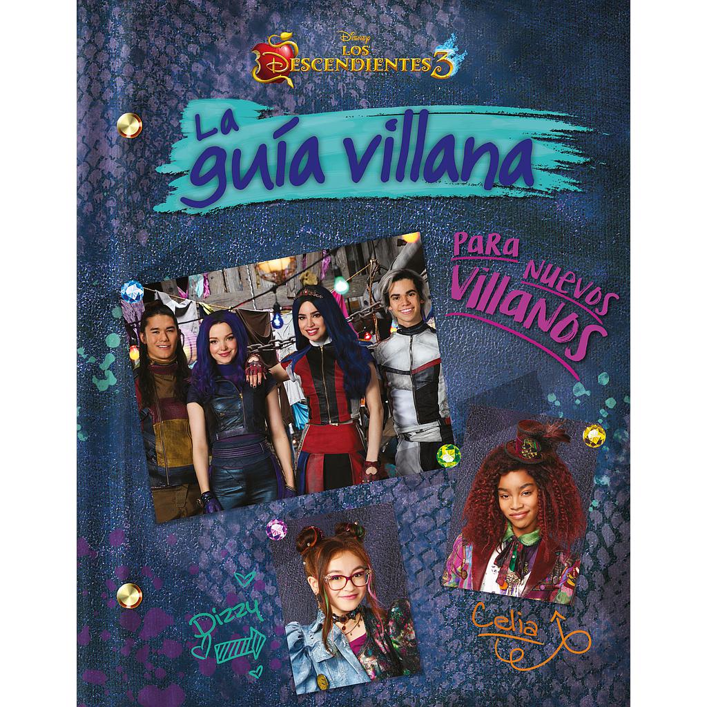 Los Descendientes 3. La guía villana para nuevos villanos