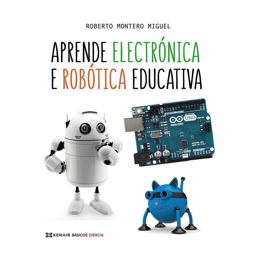 Aprende electrónica e robótica educativa