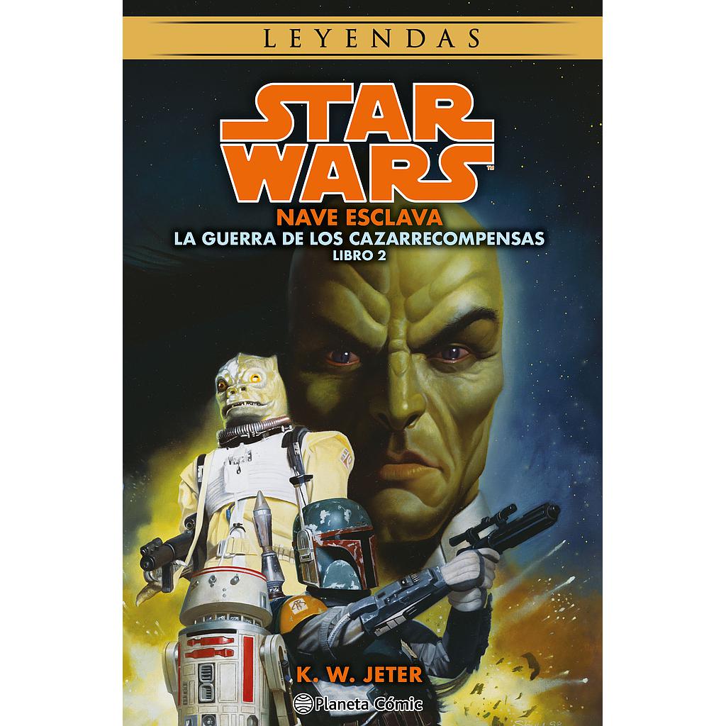 Star Wars Las guerras de los cazarrecompensas nº 02/03 Nave esclava (novela)