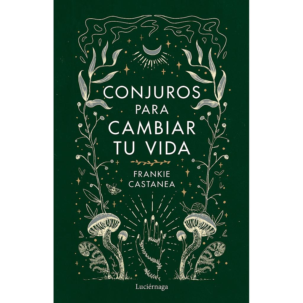 Conjuros para cambiar tu vida