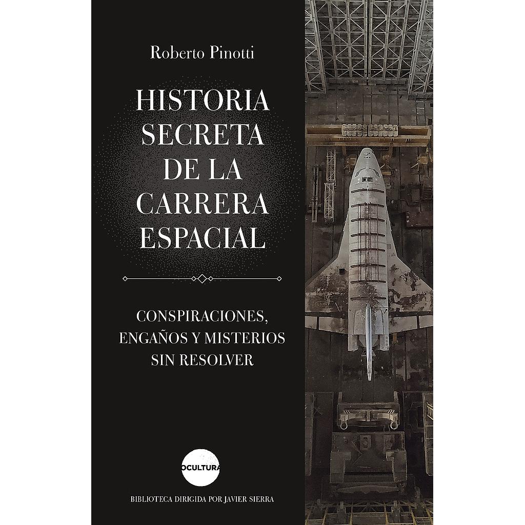 Historia secreta de la carrera espacial