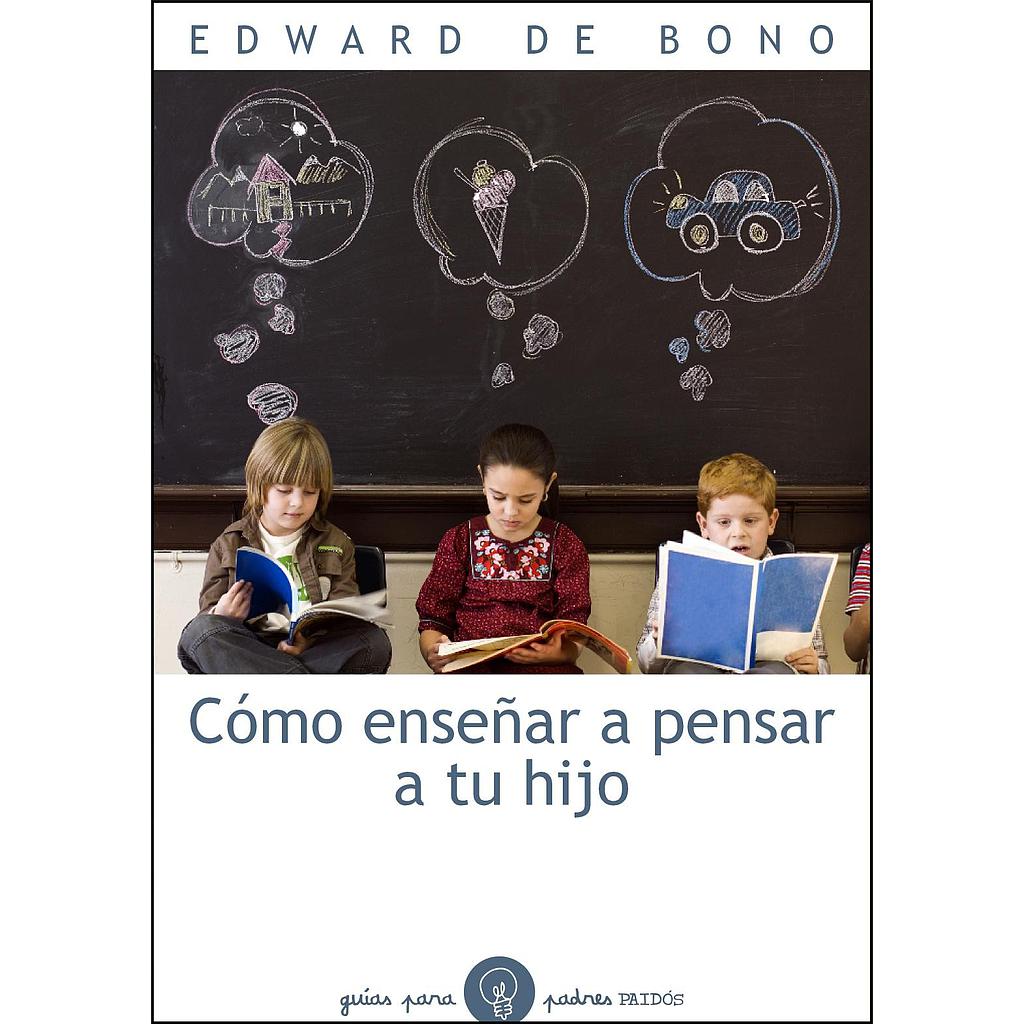 Cómo enseñar a pensar a tu hijo