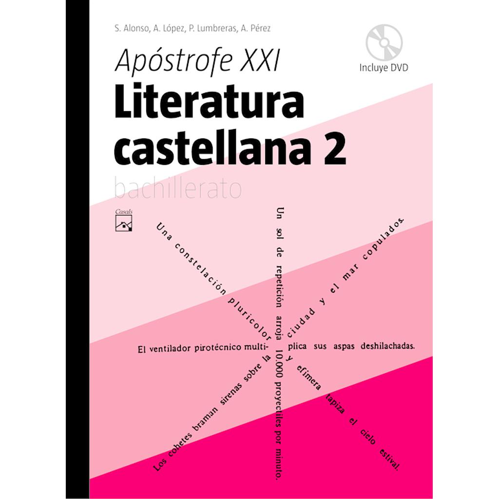 Literatura castellana 2. Apóstrofe XXI Bachillerato (Catalunya) (2009)